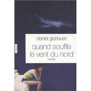 Quand souffle le vent du nord - Daniel GLATTAUER Quand_souffle_le_vent_du_nord_Daniel_Glattauer_Les_lectures_de_Liliba