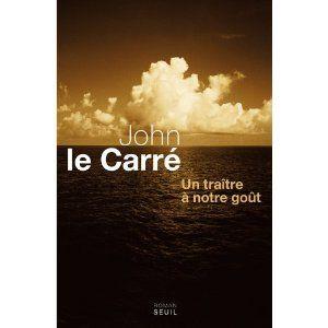 Un traître à notre goût : roman de John Le Carré traitre_lecarra