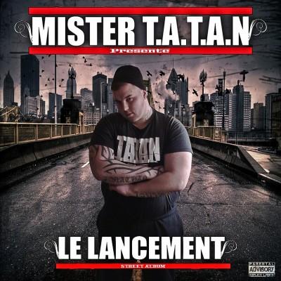 Mister Tatan - Le Lancement (2011)