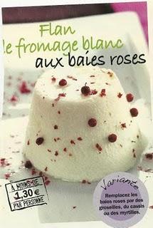 Recette : Flan de fromage blanc aux baies roses Recette : Flan de fromage blanc aux baies roses