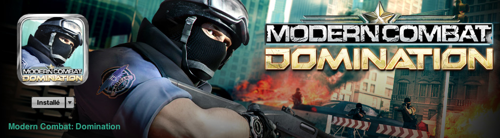 [TEST] : Modern Combat : Domination