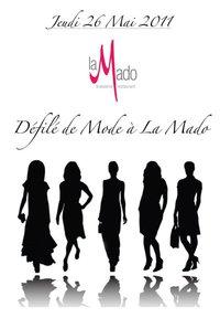 Défilé de Mode à La Mado Jeudi 26 Mai Défilé de Mode à La Mado Jeudi 26 Mai