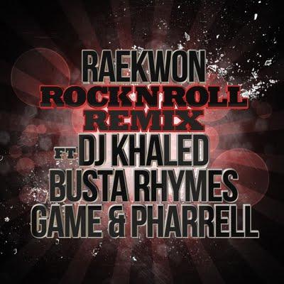 New Music: Raekwon Ft. DJ Khaled, The Game, Pharrell, & Busta Rhymes “Rock N Roll (Remix)” New Music: Raekwon Ft. DJ Khaled, The Game, Pharrell, & Busta Rhymes “Rock N Roll (Remix)”