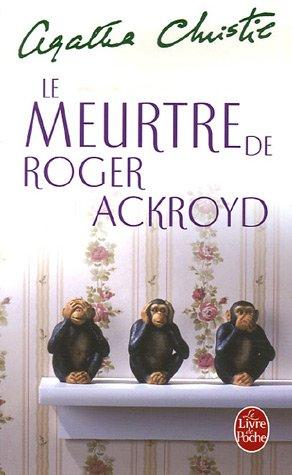 Le meurtre de Roger Ackroyd... Agatha Christie