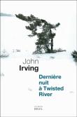 John Irving  Dernière Nuit à Twisted River