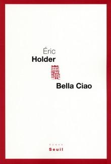 Bella Ciao d’Eric Holder