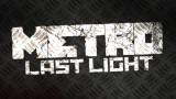 Metro : Last Light prend la relève