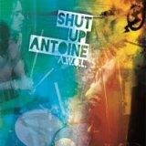 shutupanto Shut Up Antoine
