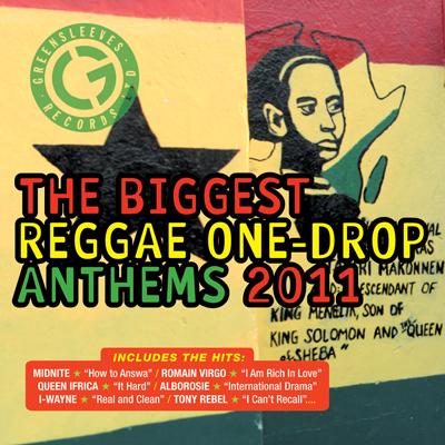 Greensleeves Record : The Biggest Reggae One-Drop Anthems 2011