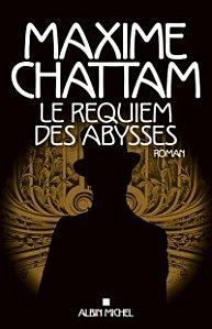 Enfin en ma possession : Le Requiem des Abysses de Maxime Chattam