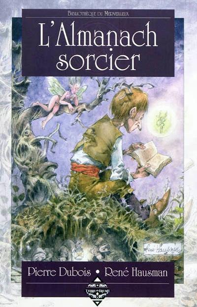 almanachsorcierbrume almanachsorcierbrume LAlmanach sorcier Pierre Dubois & René Hausman Terre de Brume
