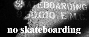 Expo : No Skateboarding