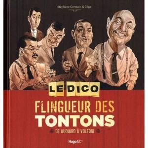 Les Tontons flingueurs ont désormais leur dictionnaire.