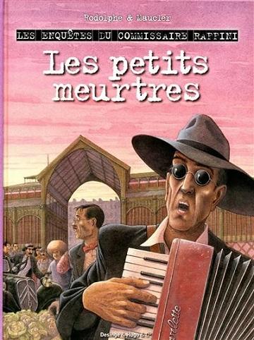 commissaire-raffini-les-petits-meurtres-cover Raffini : Les petits meurtres