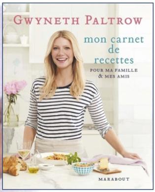 Gwyneth Paltrow, son carnet de recettes