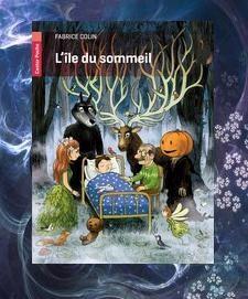 L'île du sommeil, ou du fantastique maître Colin pour les plus jeunes ile_sommeil.JPG