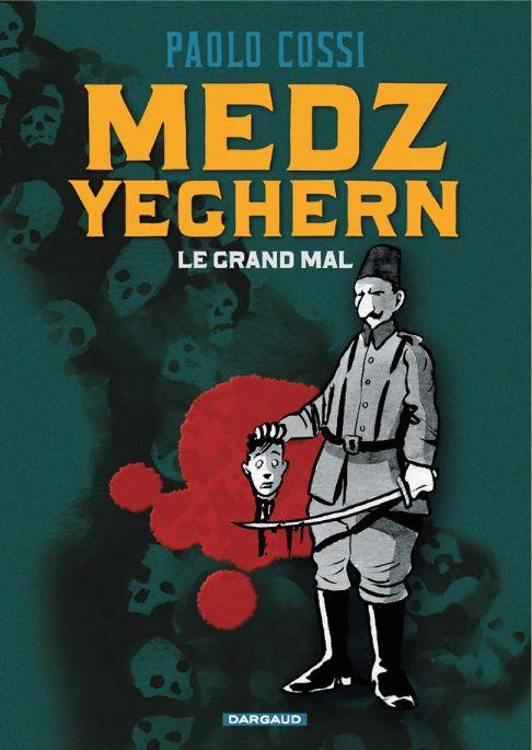 Medz yeghern - Le grand Mal - Paolo Cossi
