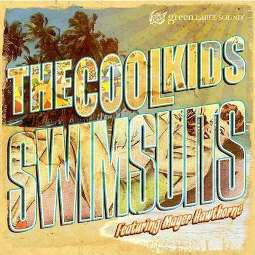 The Cool Kids f/ Mayer Hawthorne – Swimsuits