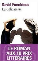 La délicatesse, roman de David Foenkinos La délicatesse, roman de David Foenkinos