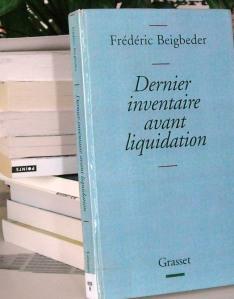 dernier inventaire avant liquidation Dernier inventaire avant liquidation – Frédéric Beigbeder