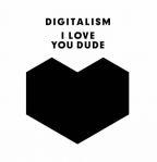 I Love You, Digitalism
