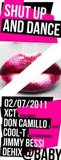 ★Shut Up & Dance/X.C.T/Don Camillo/Cool-T/ Jimmy Bessi/Dehix@Baby ★Shut Up & Dance/X.C.T/Don Camillo/Cool-T/ Jimmy Bessi/Dehix@Baby