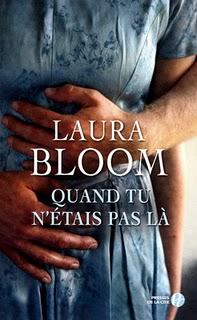 Quand tu n’étais pas là de Laura Bloom