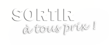 Sortir à tous prix: Vos sorties vous sont offertes ! Sortir à tous Prix