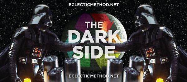 the dark side Eclectic Method   The Dark Side