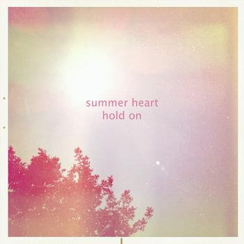 Summer Heart - Hold On