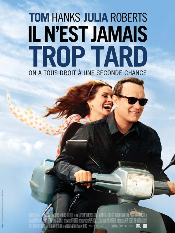 IL N'EST JAMAIS TROP TARD, film de Tom HANKS