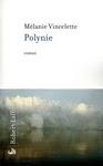 Polynie - Mélanie Vincelette Polynie - Mélanie Vincelette