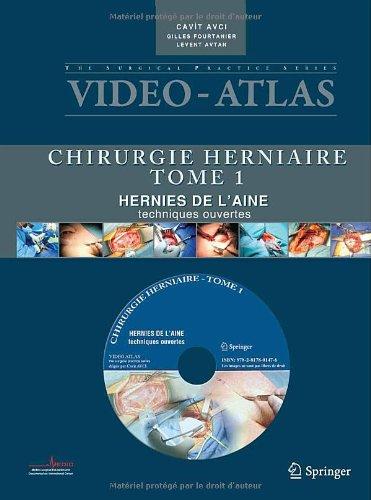 Vidèo Atlas Chirurgie Herniaire Tome 1 - Springer 2011