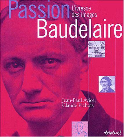 Passion Baudelaire Passion Baudelaire