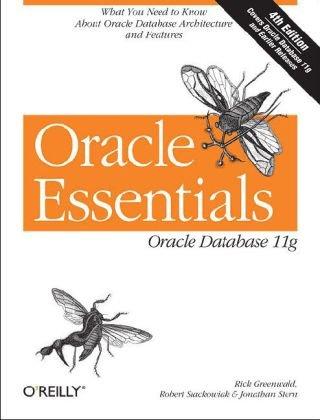 Oracle Essentials Oracle Database 11g