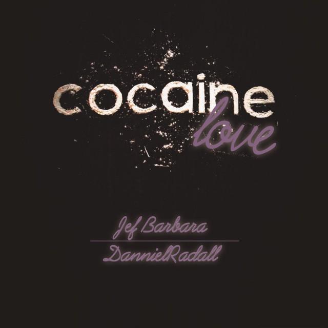 Jef Barbara – Cocaine Love (DannielRadall Remix)