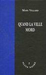 Quand la ville mord quand la ville mord