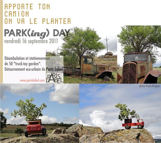 Paris Label participe à Parking Day 2011 sur une proposition de Paule Kingleur : végétaliser des camions jouets pour une déambulation et un stationnement insolite dans Paris 