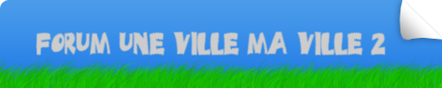 Création d'un forum Lien, vers le forum Une ville ma ville 2