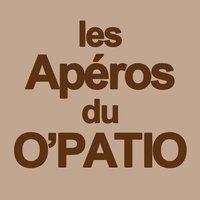 LES APÉROS DU LUNDI @ O'PATIO !!! LES APÉROS DU LUNDI @ O'PATIO !!!