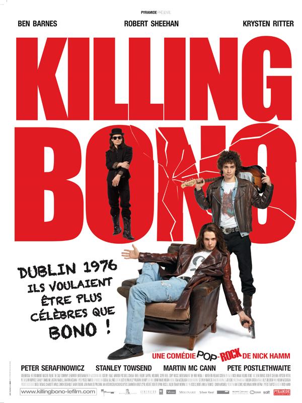 KILLING BONO, film de Nick HAMM