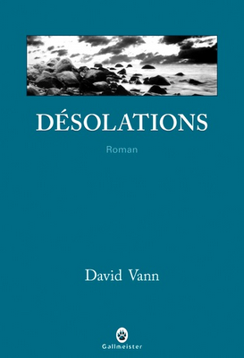 Désolations (Caribou island) de David Vann