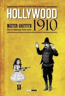 Album BD : Hollywood 1910 de Stefan et Laurent Astier