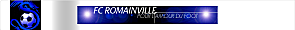 Inscription ouverte pour le FC Romainville Banniere-logo-FC-Romainville.png