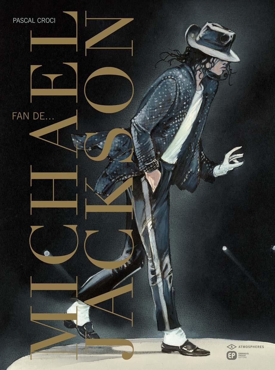 [Sortie] Bande dessinée « Fan de… Michael Jackson »