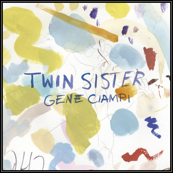 Twin Sister - Gene Ciampi Twin Sister – Gene Ciampi