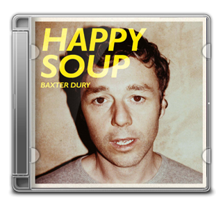 Baxter Dury : Happy Soup