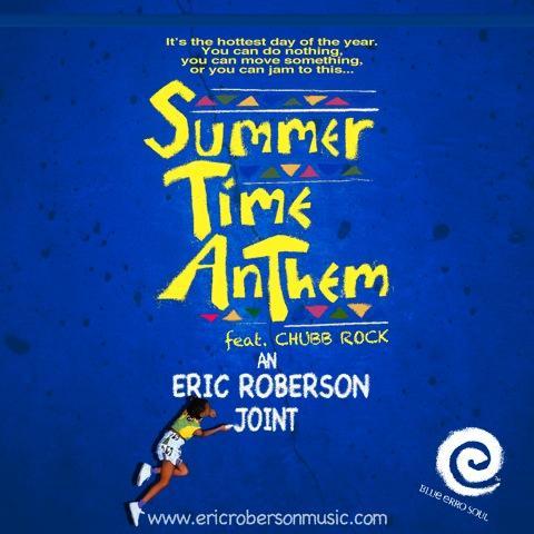 Clin d’oeil : Eric Roberson ft. Chubb Rock – Summertime Anthem