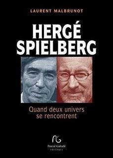 Cinéma & BD : Hergé Spielberg de Laurent Malbruno