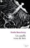 Un Souffle Venu de Loin par Beauchamp Estelle 